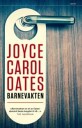 Oates Joyce Carol Barnevakten - Psykologisk Roman fra Pax Forlag