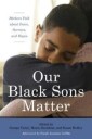Yancy George Our Black Sons Matter