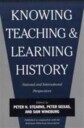Knowing, Teaching, And Learning History