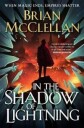 In The Shadow Of Lightning Av Brian Mcclellan