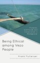 Muttenzer Frank Being Ethical among Vezo People
