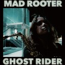 Mad Rooter / Ghost Rider