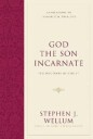 God The Son Incarnate Av Stephen J. Wellum