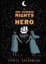 Greenberg Isabel The One Hundred Nights of Hero: A Graphic Novel