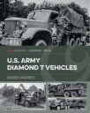 U.S. Army Diamond T Vehicles In World War Ii Av Didier Andres
