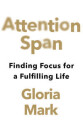 Attention Span Av Gloria Mark