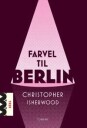 Farvel Til Berlin Av Christopher Isherwood