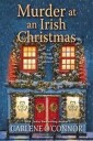 O'Connor, Carlene Murder at an Irish Christmas (1496719069)