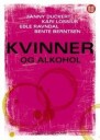 Kvinner Og Alkohol Av Fanny Duckert, Kari Lossius, Edle Ravndal, Bente Sandvik
