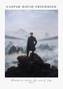 Wanderer Above the Sea of Fog Caspar David Friedrich 1817 Plakat Plakat / 40x50cm