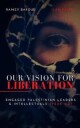 Our Vision For Liberation