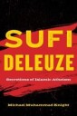 Sufi Deleuze Av Michael Muhammad Knight