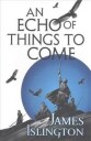 Islington James An Echo of Things to Come
