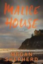 Malice House Av Megan Shepherd