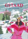 Travel Poster Woman in Gstaad Switzerland Plakat Plakat / 40x50cm