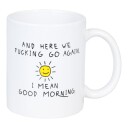 Funny Mug Here We Go Again
