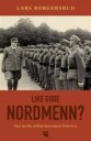 Like Gode Nordmenn? Av Lars Borgersrud