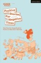 Mahfouz Sabrina Positive Stories For Negative Times