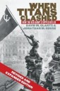 Glantz David M. When Titans Clashed