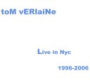 Tom Verlaine Live In Nyc 1996 2006 Vinyl