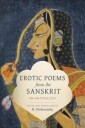 Parthasarathy, R. Erotic Poems from the Sanskrit (0231184395)