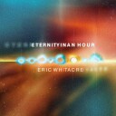 Eric Whitacre  Eternity in an Hour  CD