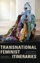 Tambe Ashwini Transnational Feminist Itineraries
