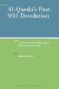 Celso Anthony Al-Qaeda's Post-9/11 Devolution