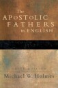 The Apostolic Fathers ¿ Greek Texts And English Translations Av Michael W. Holmes