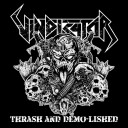 Vindicator  Thrash & Demolished  CD