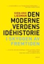 Den Moderne Verdens Idéhistorie Av Sven-Eric Liedman