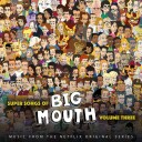 Super Songs Of Big Mouth Vol. 3  O.s.t.