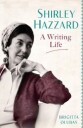 Shirley Hazzard: A Writing Life Av Brigitta Olubas