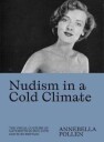 Nudism In A Cold Climate Av Annebella Pollen