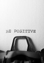 Be Positive Plakat Plakat / 100x150cm