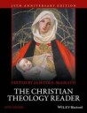 The Christian Theology Reader Av Alister E. (University Of Oxford Uk) Mcgrath