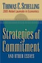 Schelling Thomas C. Strategies of Commitment and Other Essays