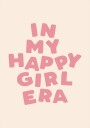 In My Happy Girl Era Plakat / 70x100cm