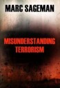 Misunderstanding Terrorism Av Marc Sageman