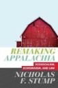 Remaking Appalachia Av Nicholas F. Stump