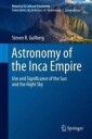 Gullberg Steven R. Astronomy of the Inca Empire