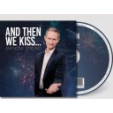 Anthony Strong  And Then We Kiss  CD