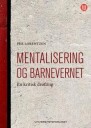 Mentalisering Og Barnevernet Av Per Lorentzen