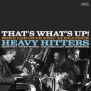 The Heavy Hitters  That's What's Up  LP/Vinyl