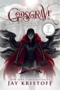 Kristoff Jay Godsgrave: Book Two of the Nevernight Chronicle