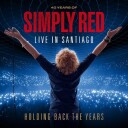 Simply Red  Holding Back the Years: 40 Years of Simply Red Live in Santiago  CD