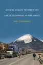 Eisenberg Amy Aymara Indian Perspectives on Development in the Andes