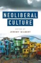 Gilbert Jeremy Neoliberal Culture