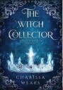 The Witch Collector Av Charissa Weaks