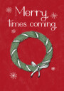 Merry times coming Plakat Plakat / 21x30cm